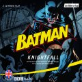 Batman. Knightfall