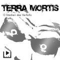 Terra Mortis (1) - Stadien des Verfalls