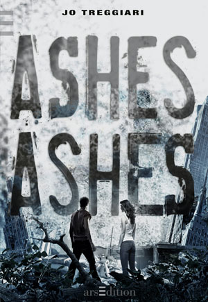 Ashes, Ashes by Jo Treggiari Ashes, Ashes by Jo Treggiari