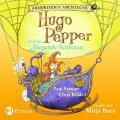 Aberwitzige Abenteuer. Hugo Pepper und der fliegende Schlitten