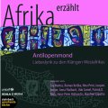 Antilopenmond – Liebeslyrik aus Afrika
