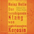 Der beruhigende Klang von explodierendem Kerosin