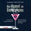 Der Komet im Cocktailglas