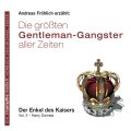 Die größten Gentleman-Gangster aller Zeiten (3)