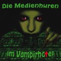 Die Medienhuren im Vampirhotel