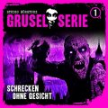 Grusel-Serie (1) - Schrecken ohne Gesicht