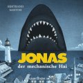 Jonas, der mechanische Hai