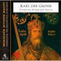 Karl der Große – Kaiser des römischen Reichs
