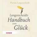 Langenscheidts Handbuch zum Glück
