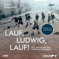 Lauf, Ludwig, lauf!