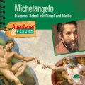 Michelangelo - Einsamer Rebell mit Pinsel und Meißel