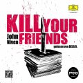 Kill your friends