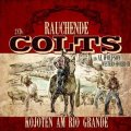 Rauchende Colts (1) - Kojoten am Rio Grande