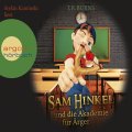 Sam Hinkel und die Akademie für Ärger