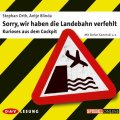 Sorry, wir haben die Landebahn verfehlt