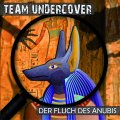 Team Undercover (1) - Der Fluch des Anubis