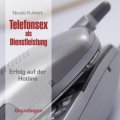 Telefonsex als Dienstleistung