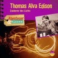 Thomas Alva Edison - Zauberer des Lichts