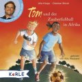 Tom und der Zauberfußball in Afrika