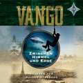 Vango - Zwischen Himmel und Erde