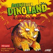 Abenteuer Dinoland (1) - Allosaurus in Gefahr