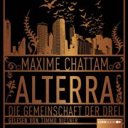 Alterra - Die Gemeinschaft der Drei