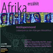 Antilopenmond – Liebeslyrik aus Afrika