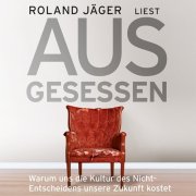 Ausgesessen