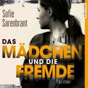 Das Mädchen und die Fremde