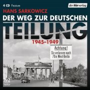 Der Weg zur deutschen Teilung 1945-1949