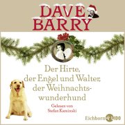 Der Hirte, der Engel und Walter, der Weihnachtswunderhund