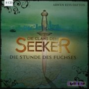 Die Clans der Seeker - Die Stunde des Fuchses