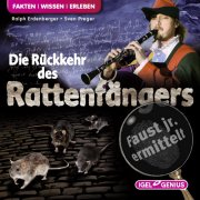 Fakten. Wissen. Erleben - Faust jr. ermittelt: Die Rückkehr des Rattenfängers