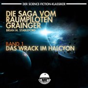 Die Saga vom Raumpiloten Grainger (1): Das Wrack im Halcyon