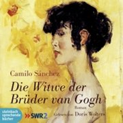 Die Witwe der Brüder van Gogh