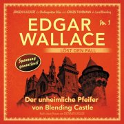 Edgar Wallace löst den Fall (1) - Der unheimliche Pfeifer von Blending Castle