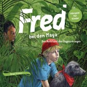 Fred bei den Maya - Der Aufstand der Jaguarkrieger