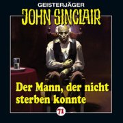 Geisterjäger John Sinclair (71) - Der Mann, der nicht sterben konnte