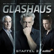 Glashaus - Staffel 2