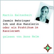 Ich und die Kanzlerin oder ein Praktikum im Kanzleramt