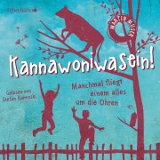 Kannawoniwasein! – Manchmal fliegt einem alles um die Ohren