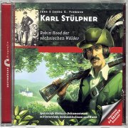 Karl Stülpner - Robin Hood der sächsischen Wälder