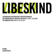 Daniel Libeskind - Seismograph historischer Erschütterungen
