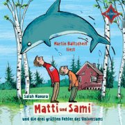 Matti und Sami und die drei größten Fehler des Universums