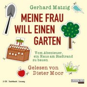 Meine Frau will einen Garten