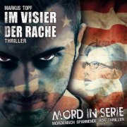 Mord in Serie (21): Im Visier der Rache