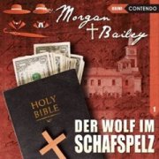 Morgan & Bailey Folge 1 - Der Wolf im Schafspelz