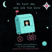 Du bist da, und ich bin hier ...