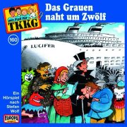 TKKG – Das Grauen naht um Zwölf (160)