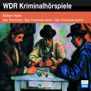 Das Triumvirat- drei Kriminalhörspiele